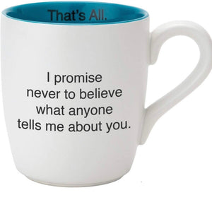 That’s All ‘I Promise’ Mug