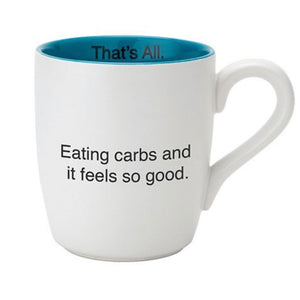 That’s All ‘Eating Carbs’ Mug