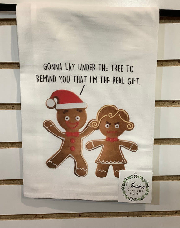 Christmas Gingerbread “I’m The Real Gift” Tea Towel