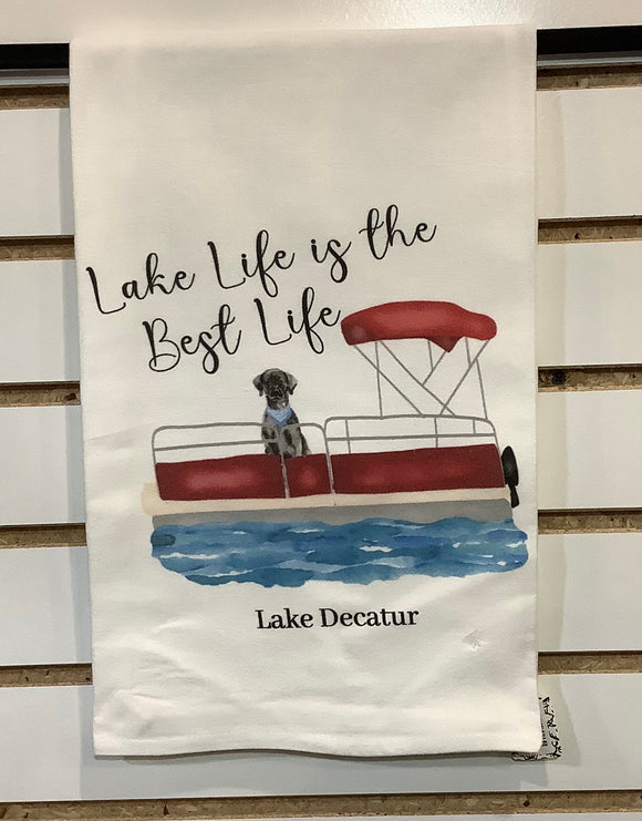 “Lake Life Is the Best Life”Tea Towel